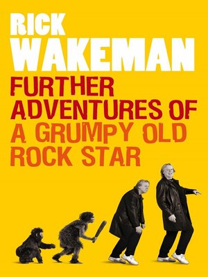 Further Adventures of a Grumpy Old Rock Star - ebook